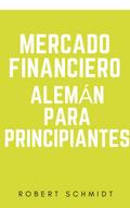 Mercado financiero aleman para principiantes