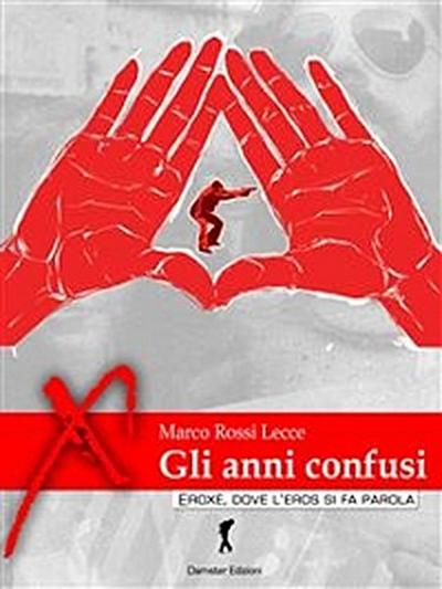 Gli anni confusi