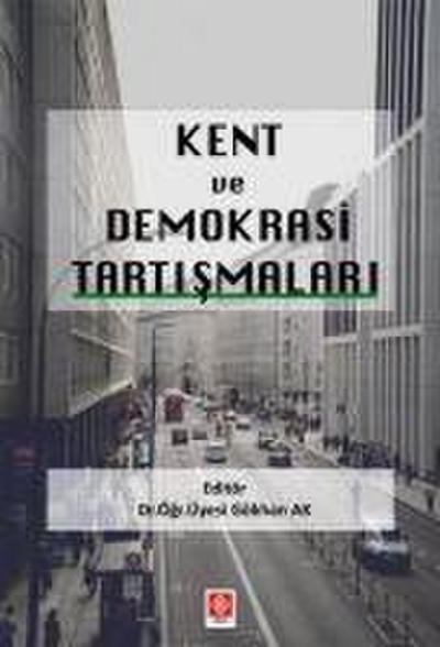 Kent ve Demokrasi Tartismalari
