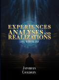 Experiences, Analyses, and Realizations