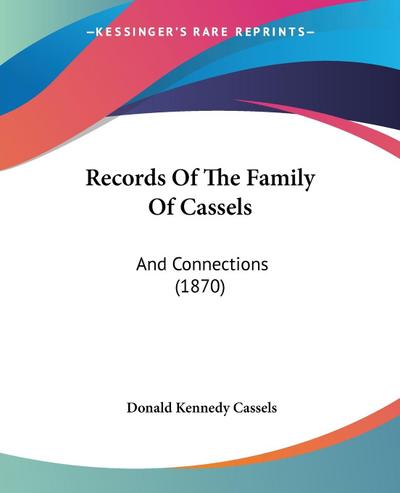 Records Of The Family Of Cassels