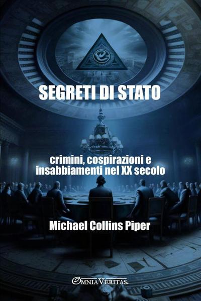 Segreti di Stato - crimini, cospirazioni e insabbiamenti nel XX secolo