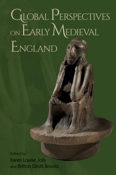Global Perspectives on Early Medieval England
