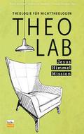 TheoLab - Jesus. Himmel. Mission.
