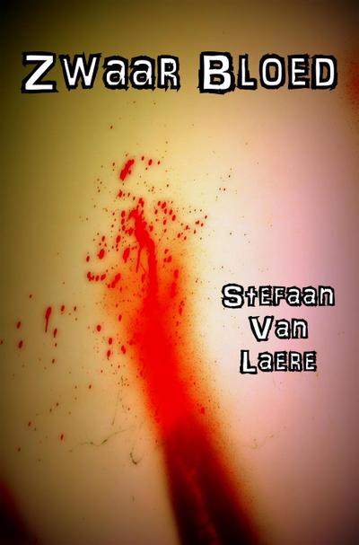 Zwaar Bloed (George Bracke Thriller, #6)