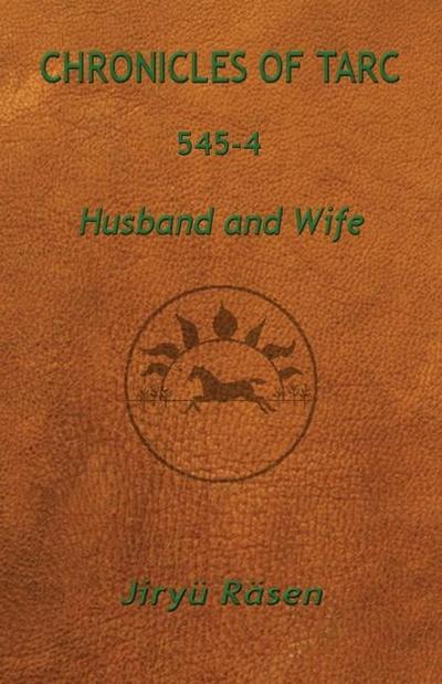 Chronicles of Tarc 545-4: Husband and Wife