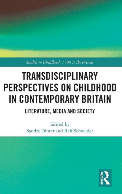 Transdisciplinary Perspectives on Childhood in Contemporary Britain