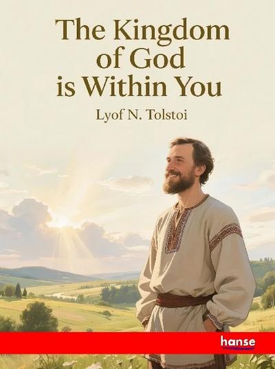The Kingdom of God is Within You