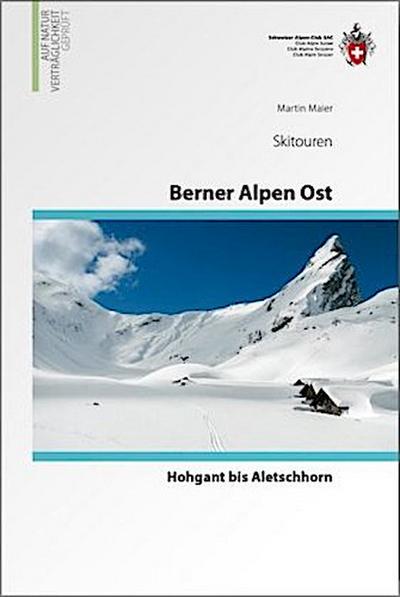 Berner Alpen Ost Skitouren