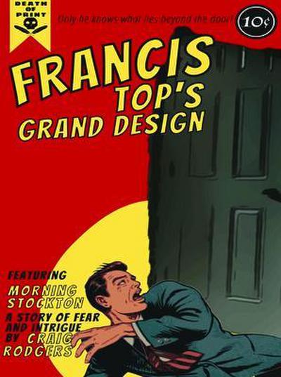 Francis Top’s Grand Design