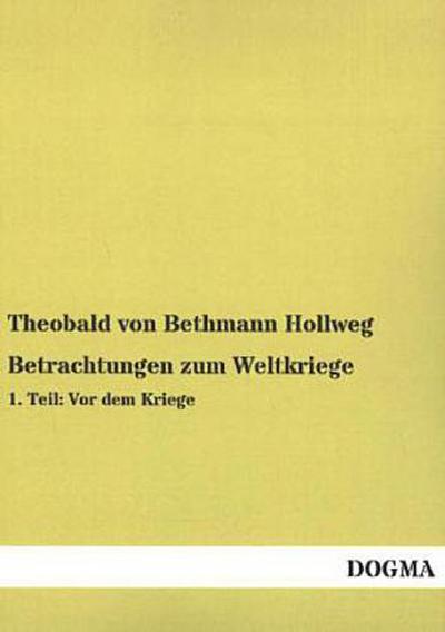 Betrachtungen zum Weltkriege