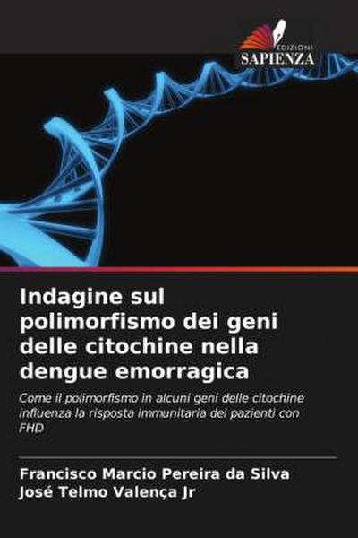 Indagine sul polimorfismo dei geni delle citochine nella dengue emorragica