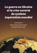 La guerre en Ukraine et la crise ouverte du système impérialiste mondial