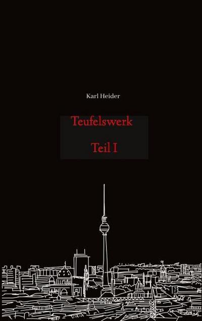 Teufelswerk - Teil I