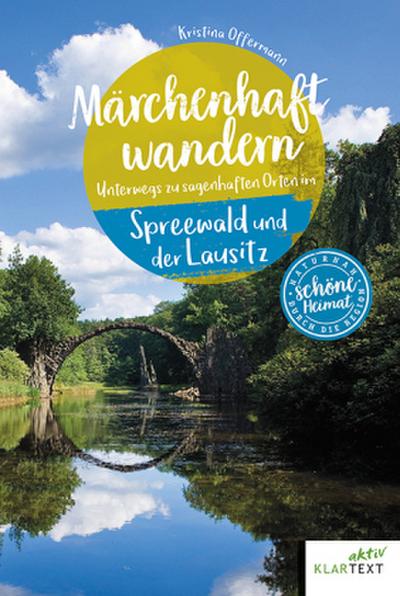 Märchenhaft wandern Spreewald und Lausitz