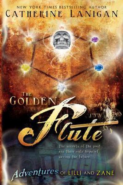 The Golden Flute: Adventures of Lilli and Zane
