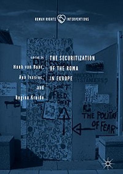 The Securitization of the Roma in Europe