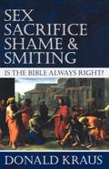 Sex, Sacrifice, Shame, and Smiting