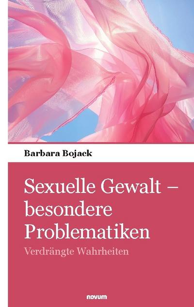 Sexuelle Gewalt - besondere Problematiken