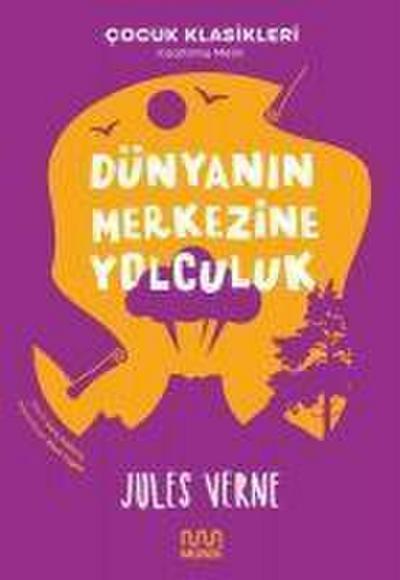 Dünyanin Merkezine Yolculuk