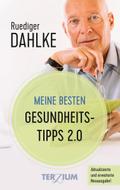 Meine besten Gesundheitstipps 2.0