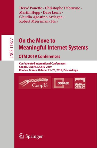 On the Move to Meaningful Internet Systems: OTM 2019 Conferences