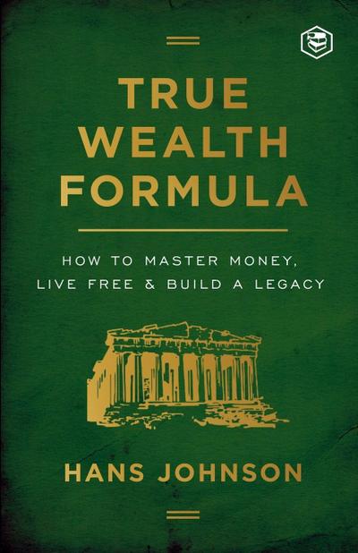 True Wealth Formula