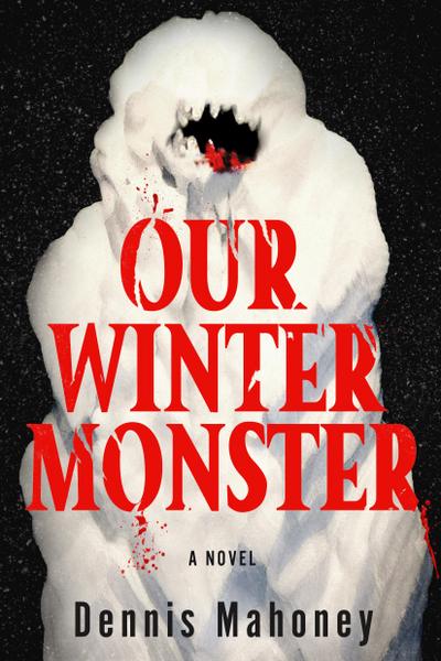Our Winter Monster