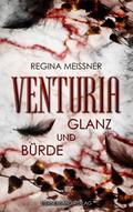 Venturia (Band 2): Glanz und Bürde