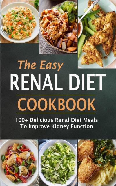 The Easy Renal Diet Cookbook