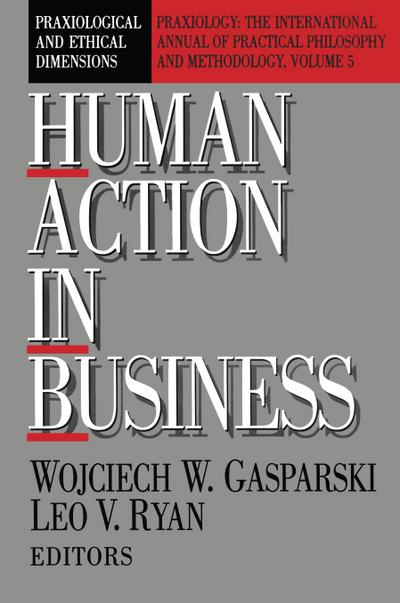 Human Action in Business
