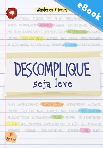 Descomplique, seja leve