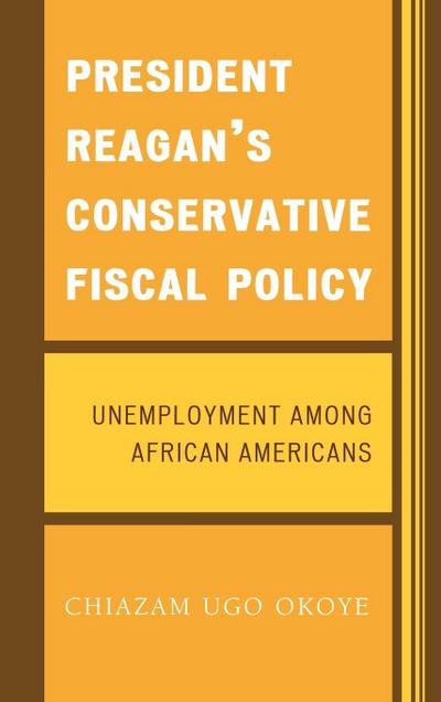 President Reagan’s Conservative Fiscal Policy