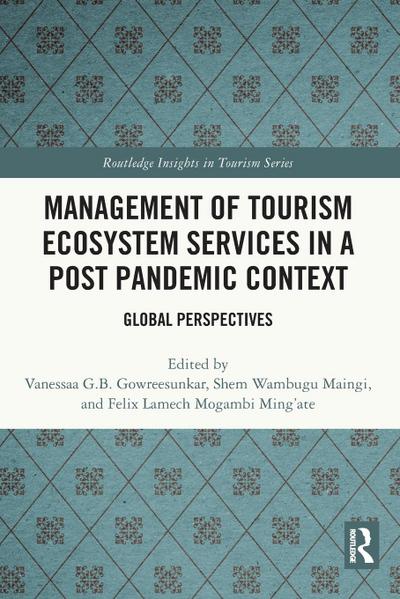 Management of Tourism Ecosystem Services in a Post Pandemic Context