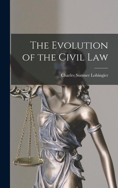 The Evolution of the Civil Law