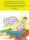 La disputa de "La ruptura" con el muralismo (1950-1970)