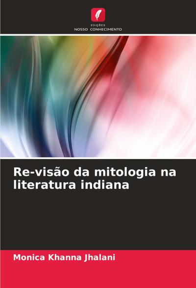 Re-visão da mitologia na literatura indiana