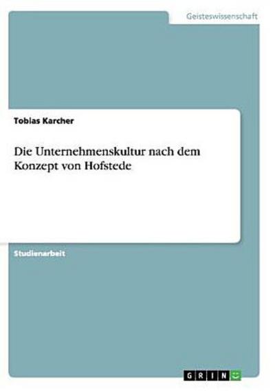 Die Unternehmenskultur nach dem Konzept von Hofstede