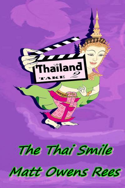 The Thai Smile (Thailand Take Two, #1)