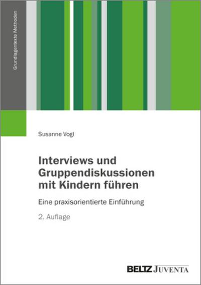 Interviews und Gruppendiskussionen mit Kindern führen