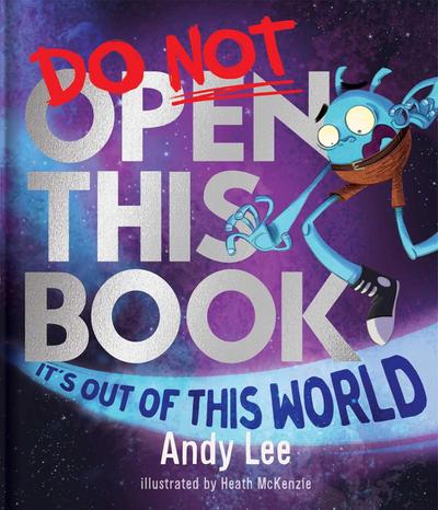 Do Not Open This Book It’s Out of This World