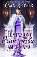 Le Tentazioni Di Una Principessa Americana