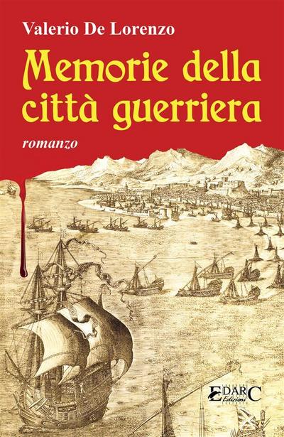 Memorie della città guerriera