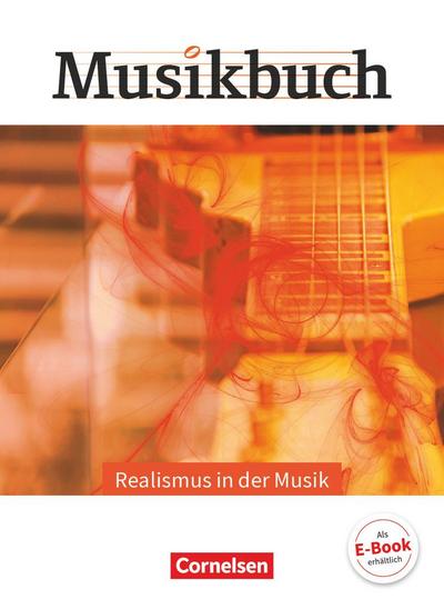 Musikbuch Oberstufe - Realismus in der Musik. Themenheft