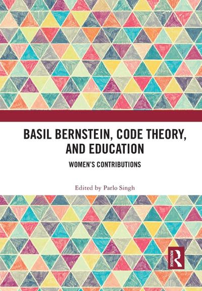 Basil Bernstein, Code Theory, and Education