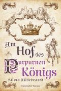 Am Hof des purpurnen Königs