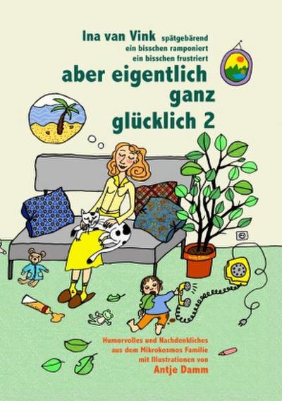 aber eigentlich ganz glücklich 2