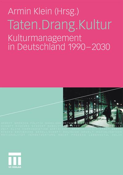 Taten.Drang.Kultur