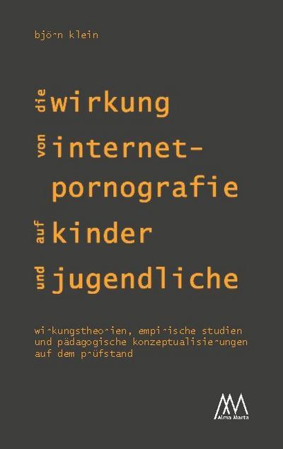 Die Wirkung von Internet-Pornografie auf Kinder und Jugendliche