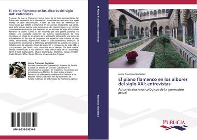 El piano flamenco en los albores del siglo XXI: entrevistas